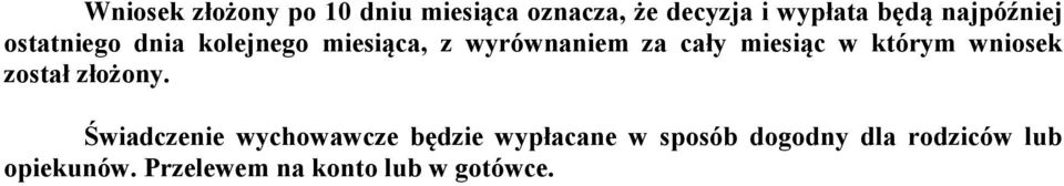 miesiąc w którym wniosek został złożony.