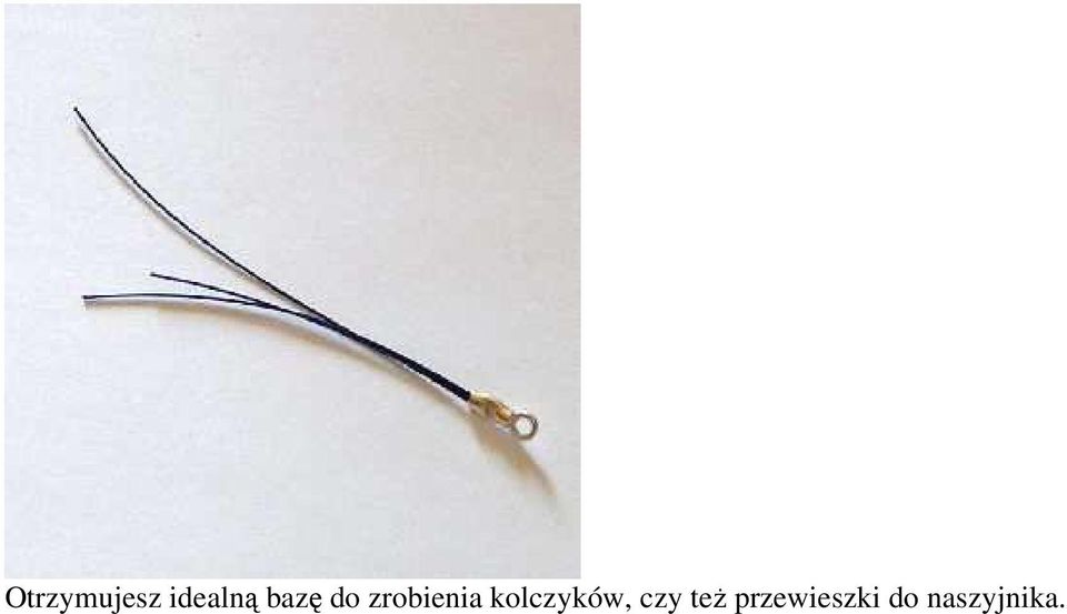 kolczyków, czy też