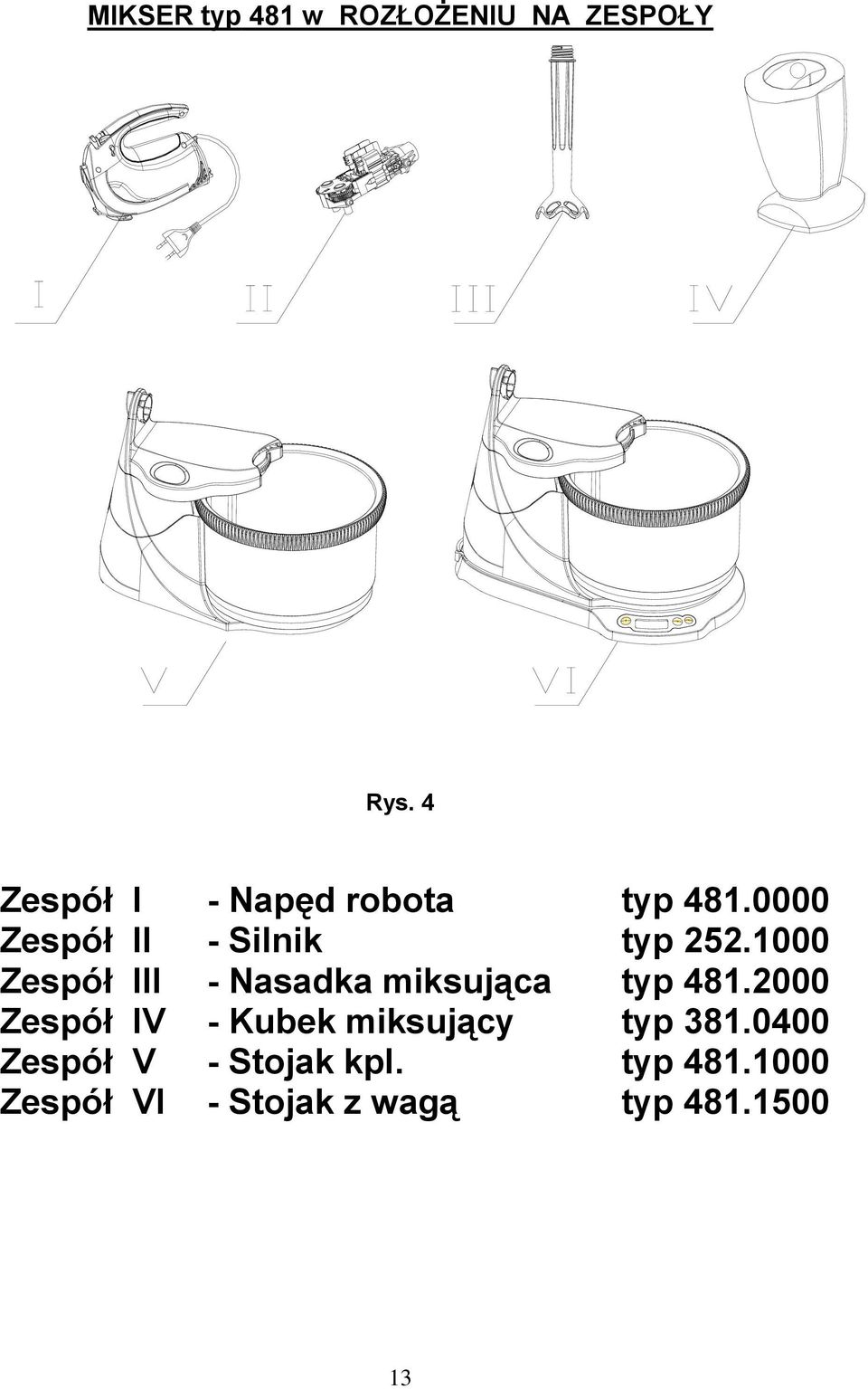 1000 Zespół III - Nasadka miksująca typ 481.