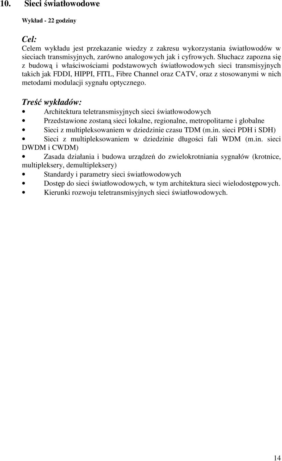 sygnału optycznego.
