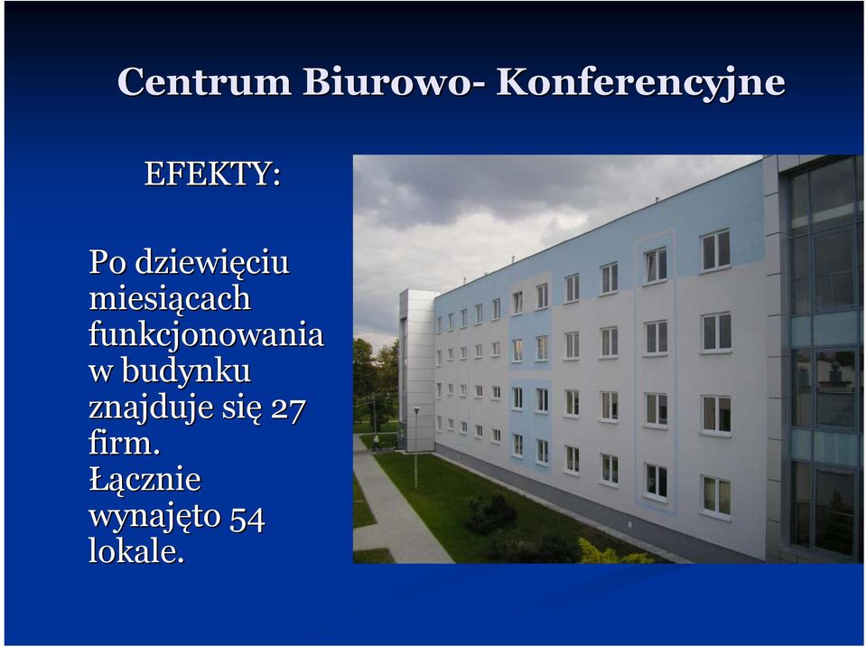 funkcjonowania w budynku znajduje