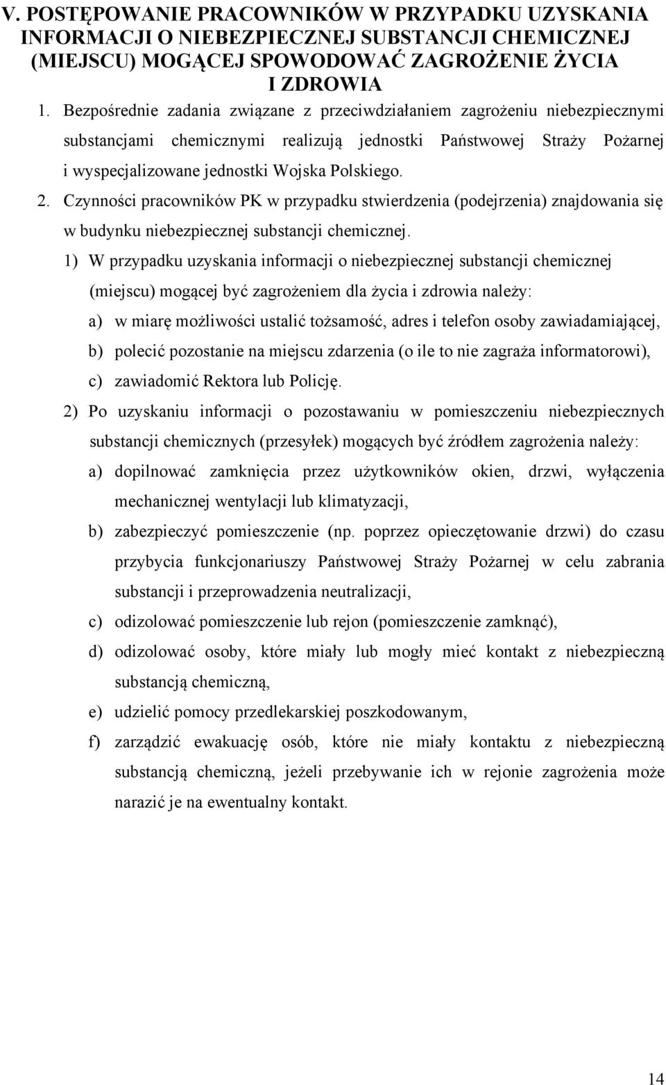 Czynności pracowników PK w przypadku stwierdzenia (podejrzenia) znajdowania się w budynku niebezpiecznej substancji chemicznej.