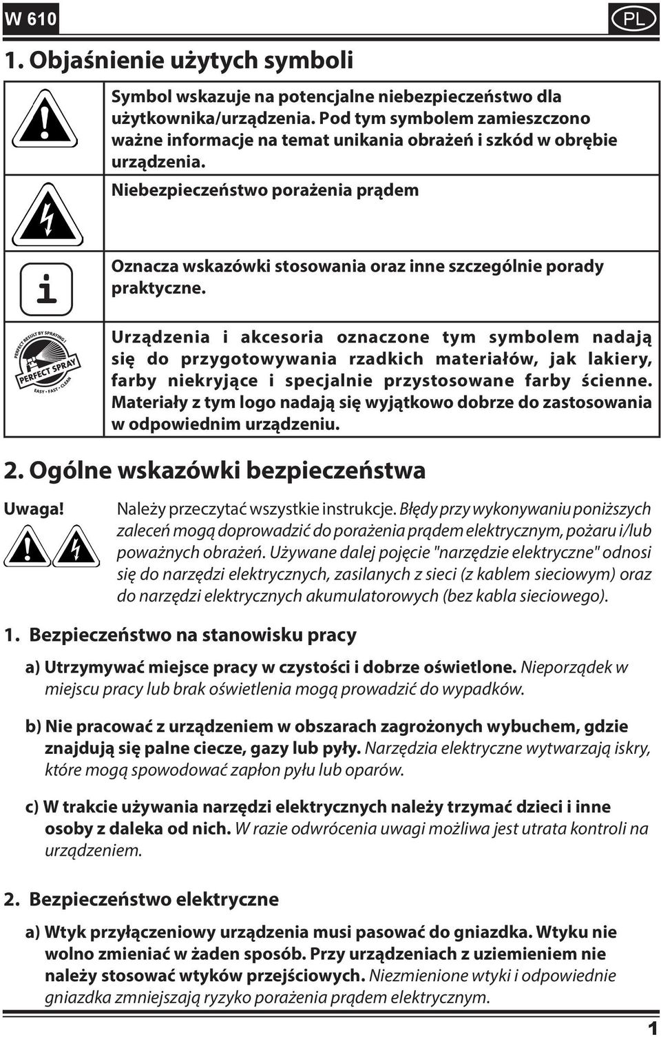 Niebezpieczeństwo porażenia prądem i Oznacza wskazówki stosowania oraz inne szczególnie porady praktyczne.