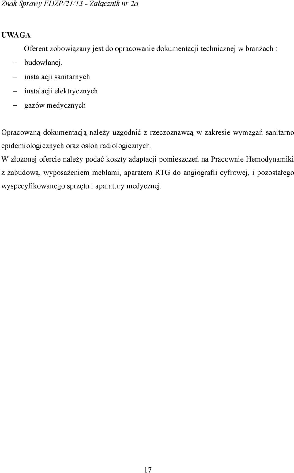 epidemiologicznych oraz osłon radiologicznych.