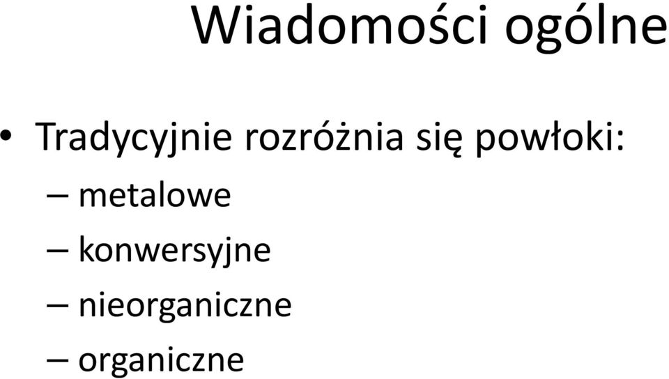 się powłoki: metalowe