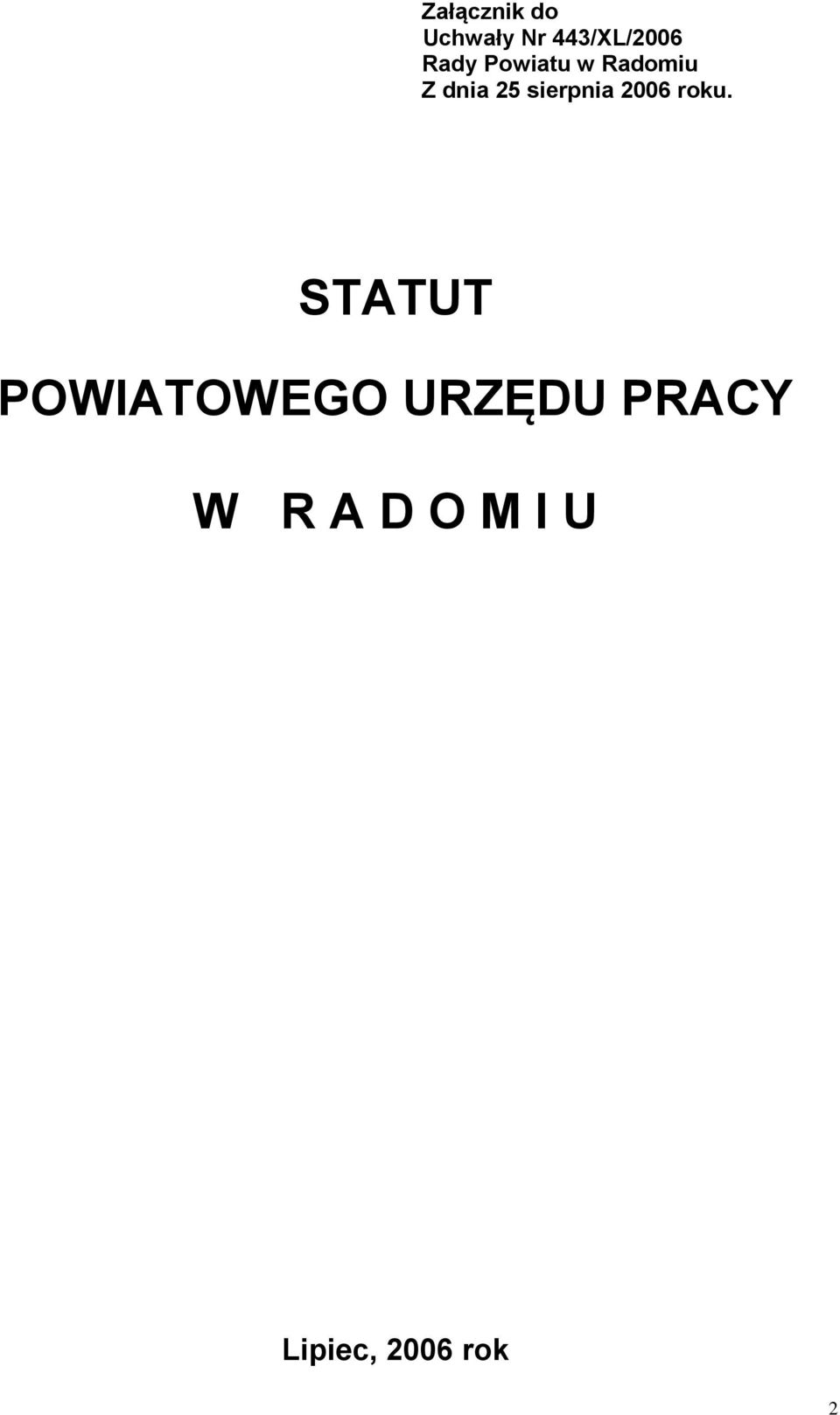 sierpnia 2006 roku.