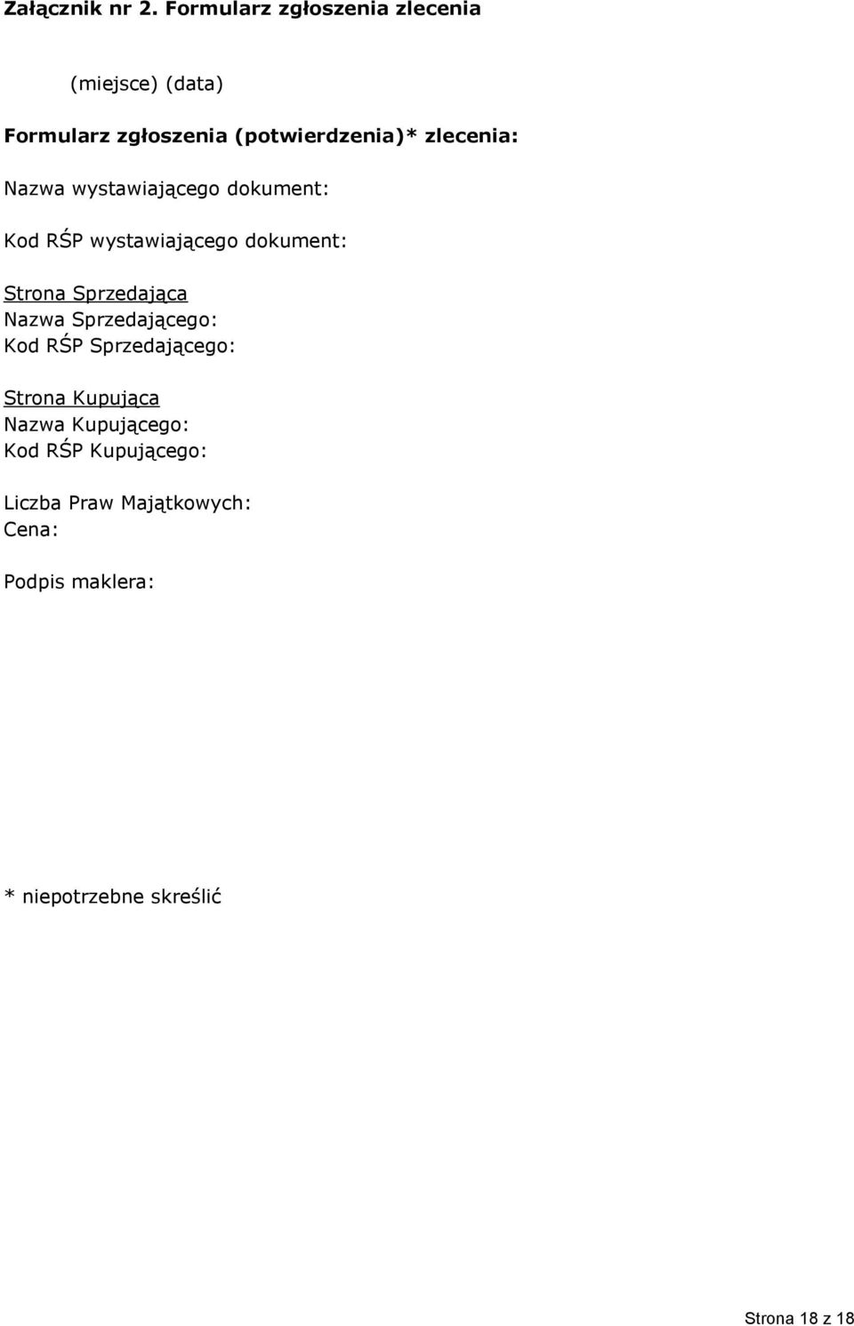 Nazwa wystawiającego dokument: Kod RŚP wystawiającego dokument: Strona Sprzedająca Nazwa