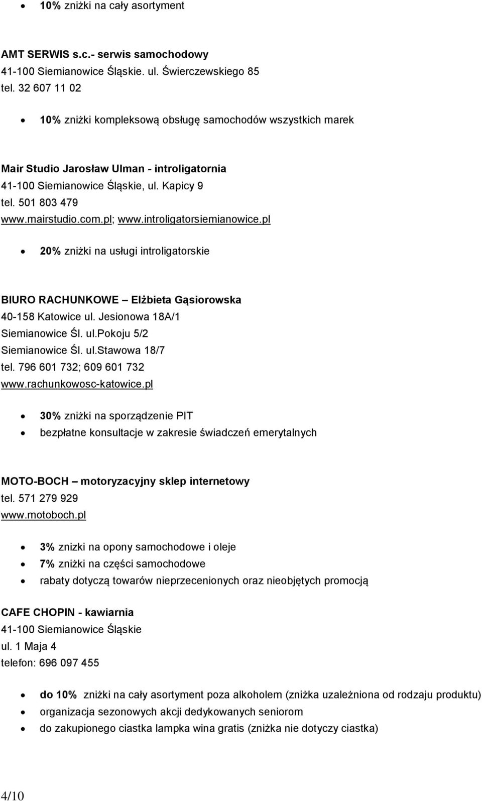 pl 20% zniżki na usługi introligatorskie BIURO RACHUNKOWE Elżbieta Gąsiorowska 40-158 Katowice ul. Jesionowa 18A/1 Siemianowice Śl. ul.pokoju 5/2 Siemianowice Śl. ul.stawowa 18/7 tel.