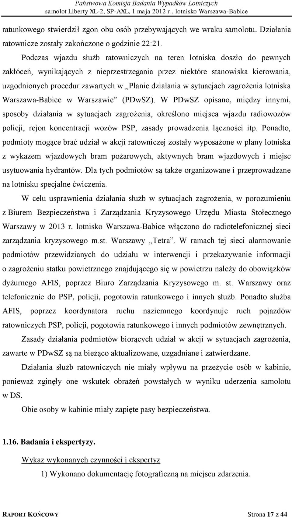 działania w sytuacjach zagrożenia lotniska Warszawa-Babice w Warszawie (PDwSZ).