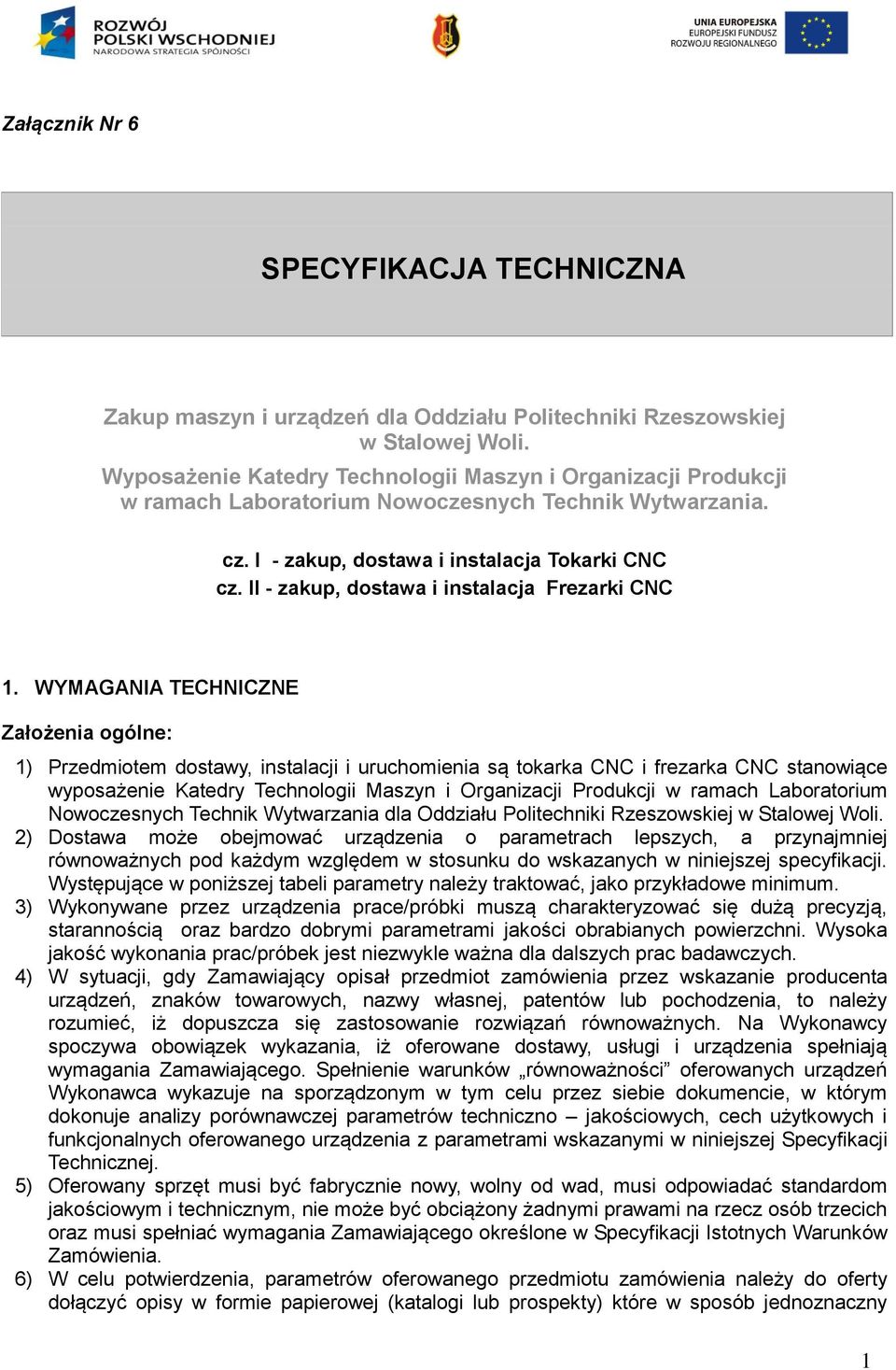 II - zakup, dostawa i instalacja Frezarki CNC 1.