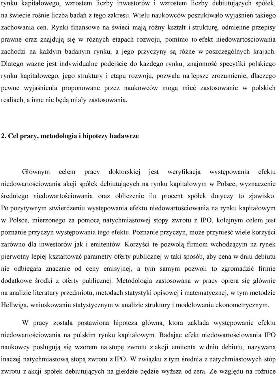 jego przyczyny są różne w poszczególnych krajach.