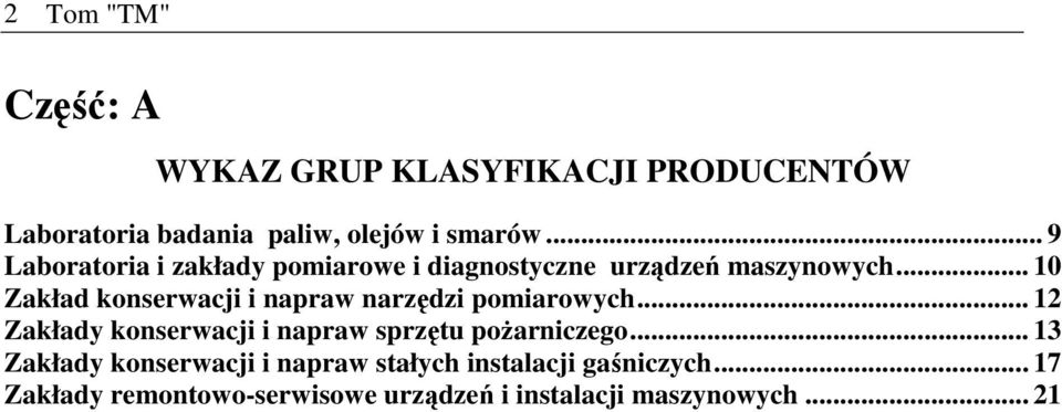 .. 10 Zakład konserwacji i napraw narzędzi pomiarowych.