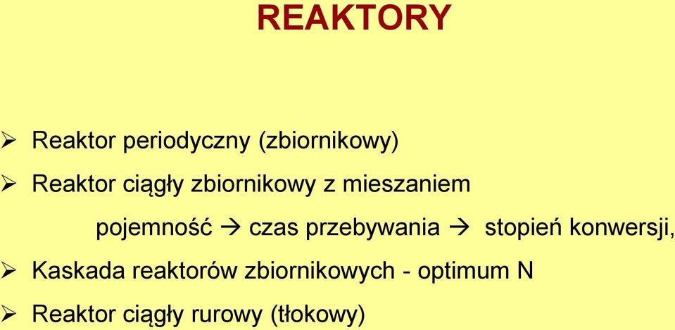 przebywania stopień konwersji, Kaskada reaktorów