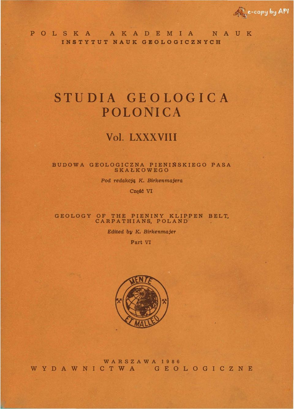 Birkenmajera C zęść V GEOLOGY OF THE PENNY KLPPEN C A R P A T H A N P OL A N D B E L T,