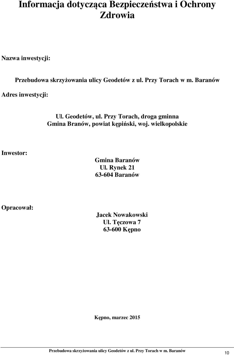 Przy Torach, droga gminna Gmina Branów, powiat kępiński, woj.