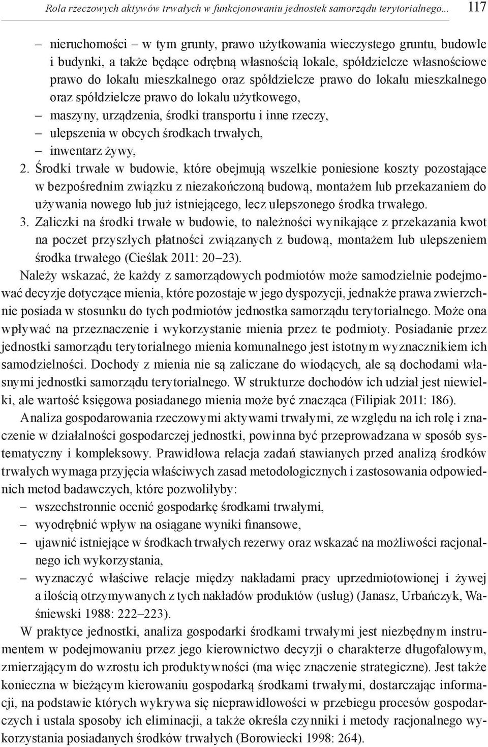 spółdzielcze prawo do lokalu mieszkalnego oraz spółdzielcze prawo do lokalu użytkowego, maszyny, urządzenia, środki transportu i inne rzeczy, ulepszenia w obcych środkach trwałych, inwentarz żywy, 2.