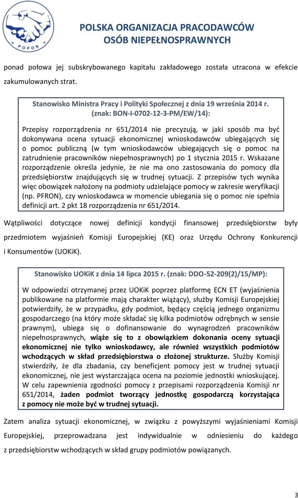 tym wnioskodawców ubiegających się o pomoc na zatrudnienie pracowników niepełnosprawnych) po 1 stycznia 2015 r.