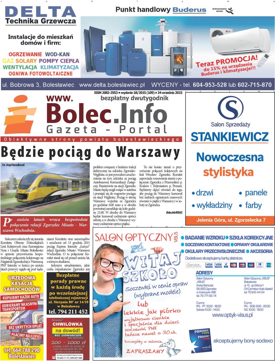 Sukcesem zkończyły się strni Komitetu Obrony Dolnośląskich Linii Kolejowych orz Euroregionu Nys i Urzędu Mist Bolesłwiec w sprwie przywróceni bezpośredniego połączeni kolejowego n Mgistrli