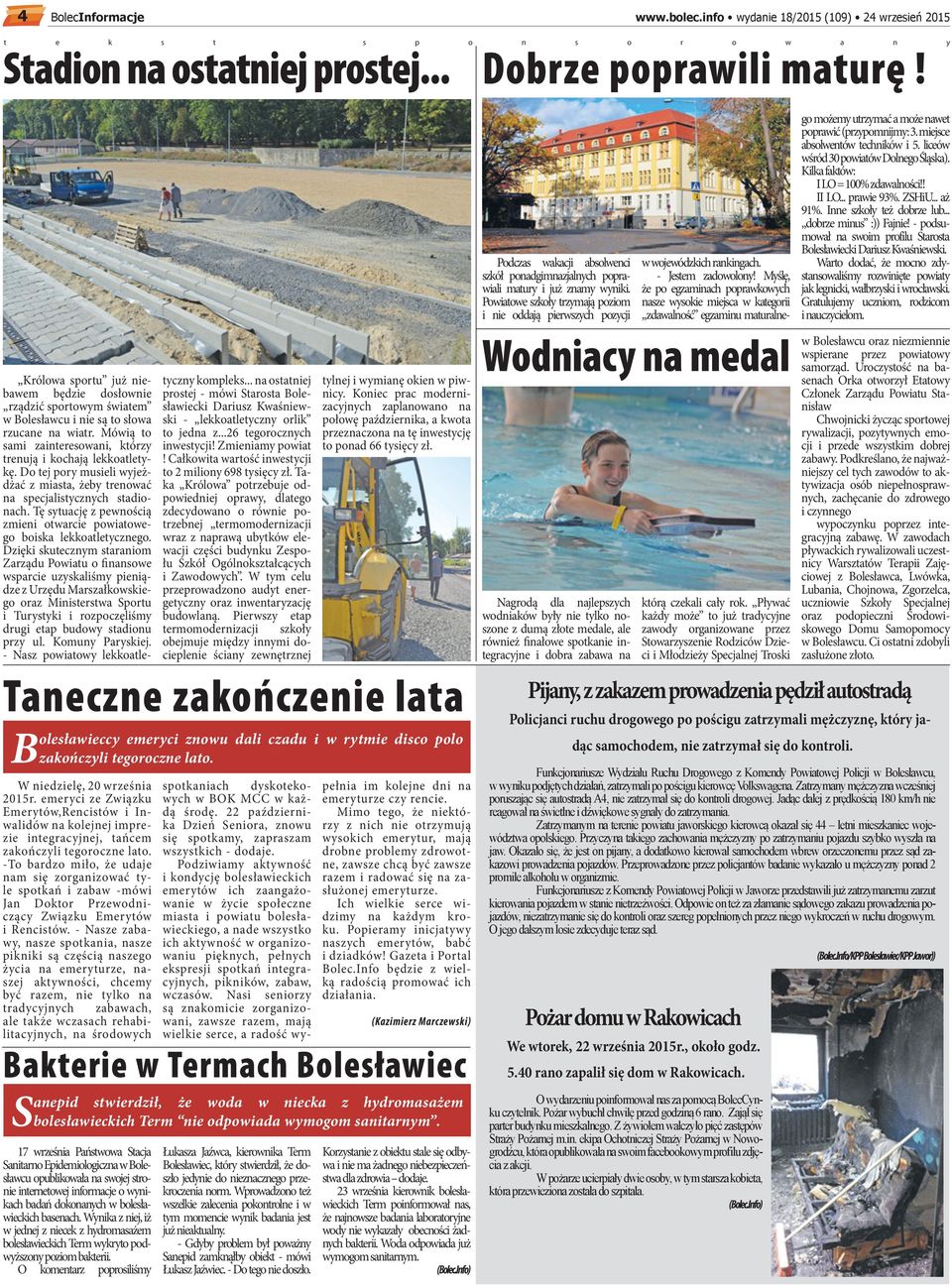 Do tej pory musieli wyjeżdżć z mist, żeby trenowć n specjlistycznych stdionch. Tę sytucję z pewnością zmieni otwrcie powitowego boisk lekkotletycznego.