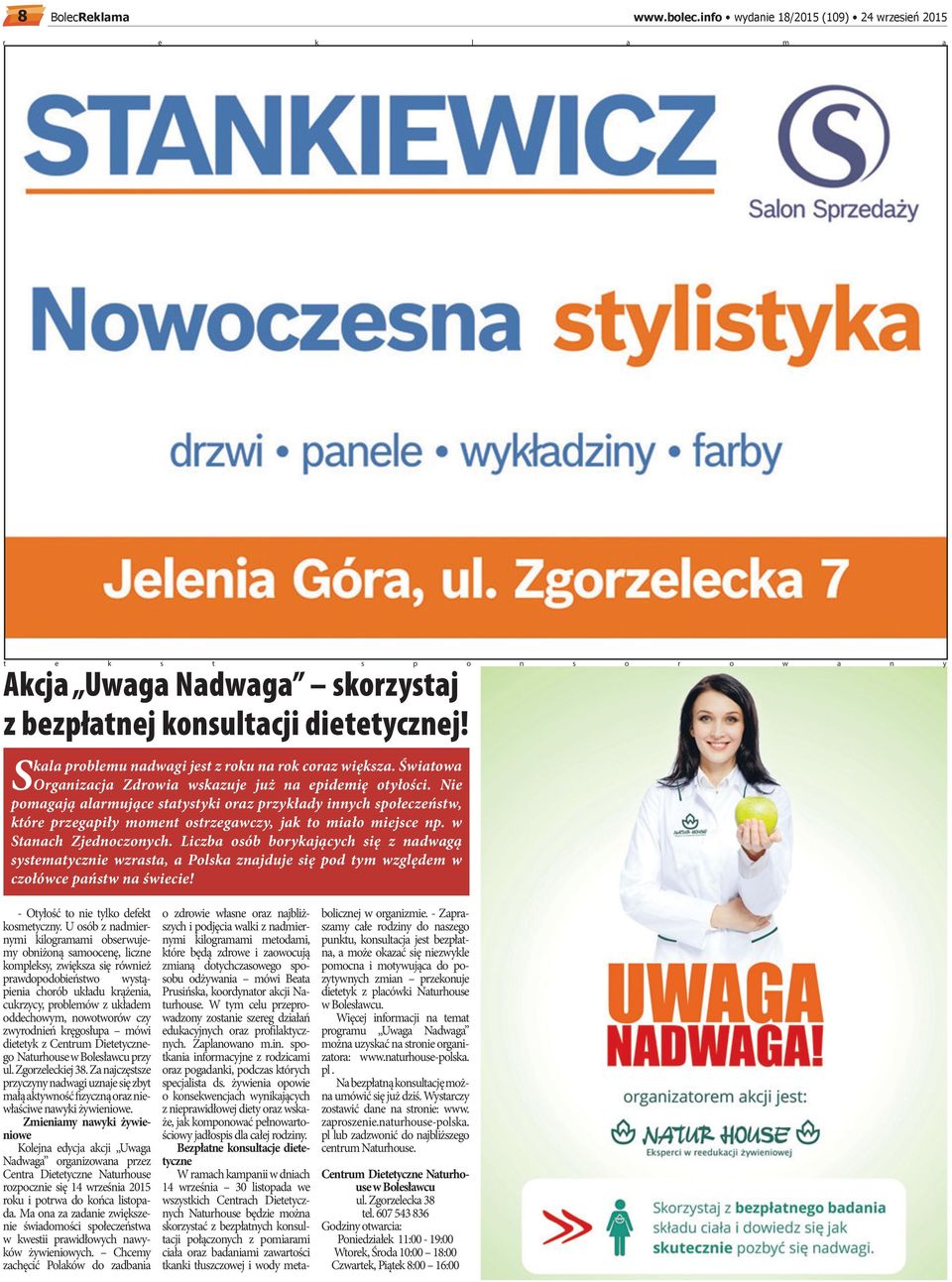 Nie pomgją lrmujące sttystyki orz przykłdy innych społeczeństw, które przegpiły moment ostrzegwczy, jk to miło miejsce np. w Stnch Zjednoczonych.