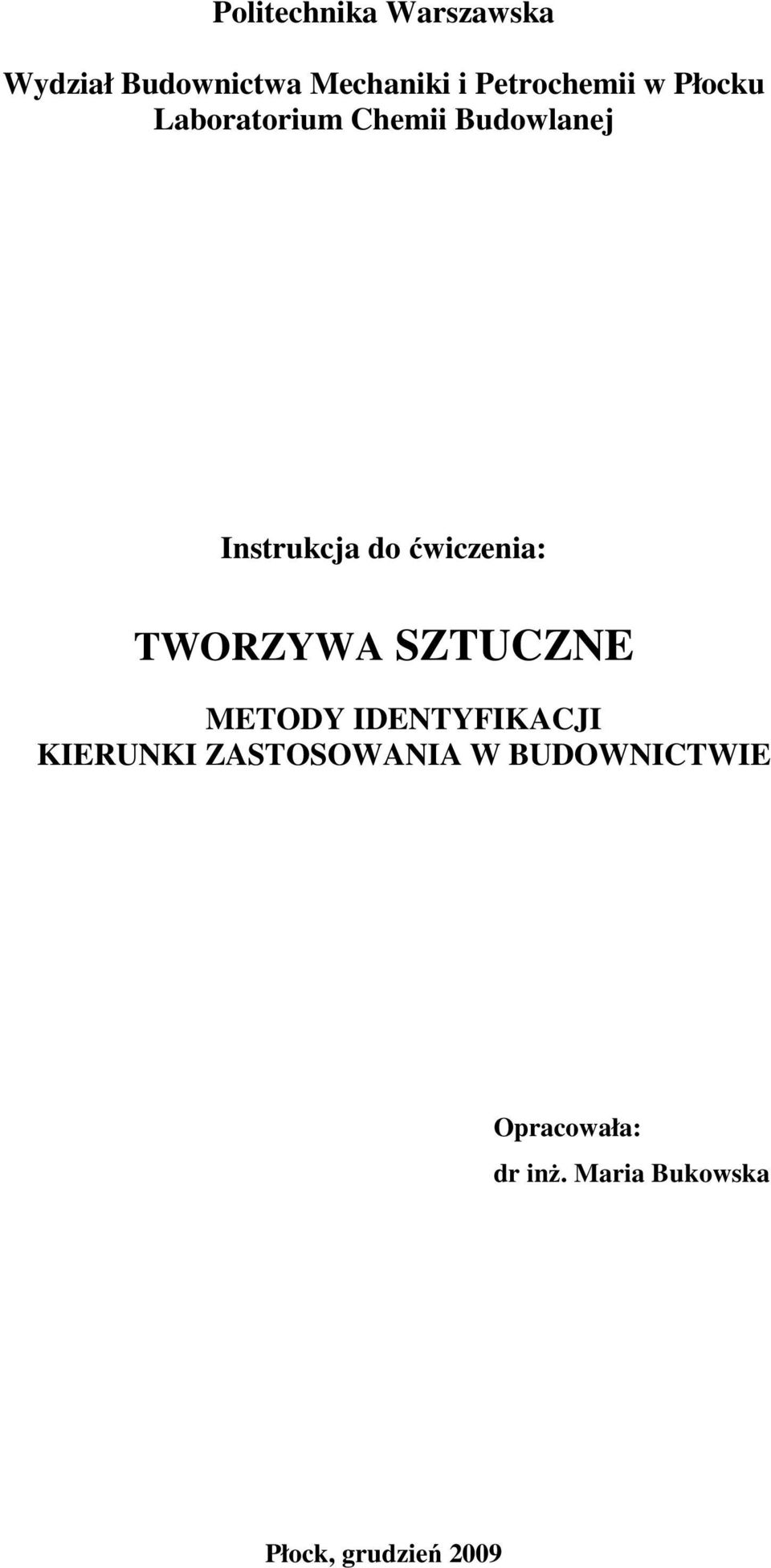 ćwiczenia: TWORZYWA SZTUCZNE METODY IDENTYFIKACJI KIERUNKI