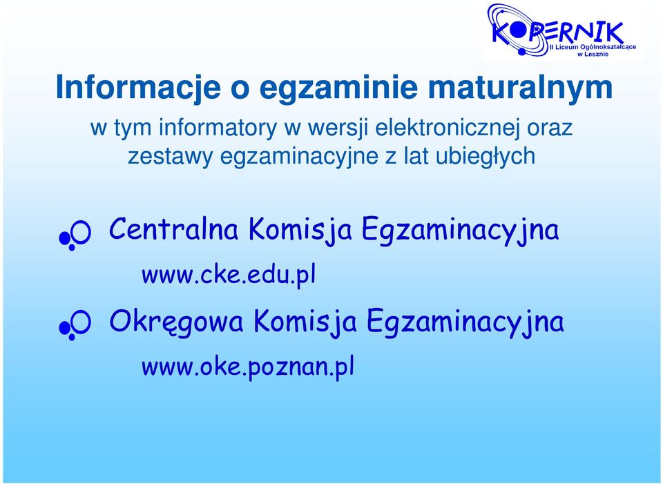 lat ubiegłych Centralna Komisja Egzaminacyjna www.cke.