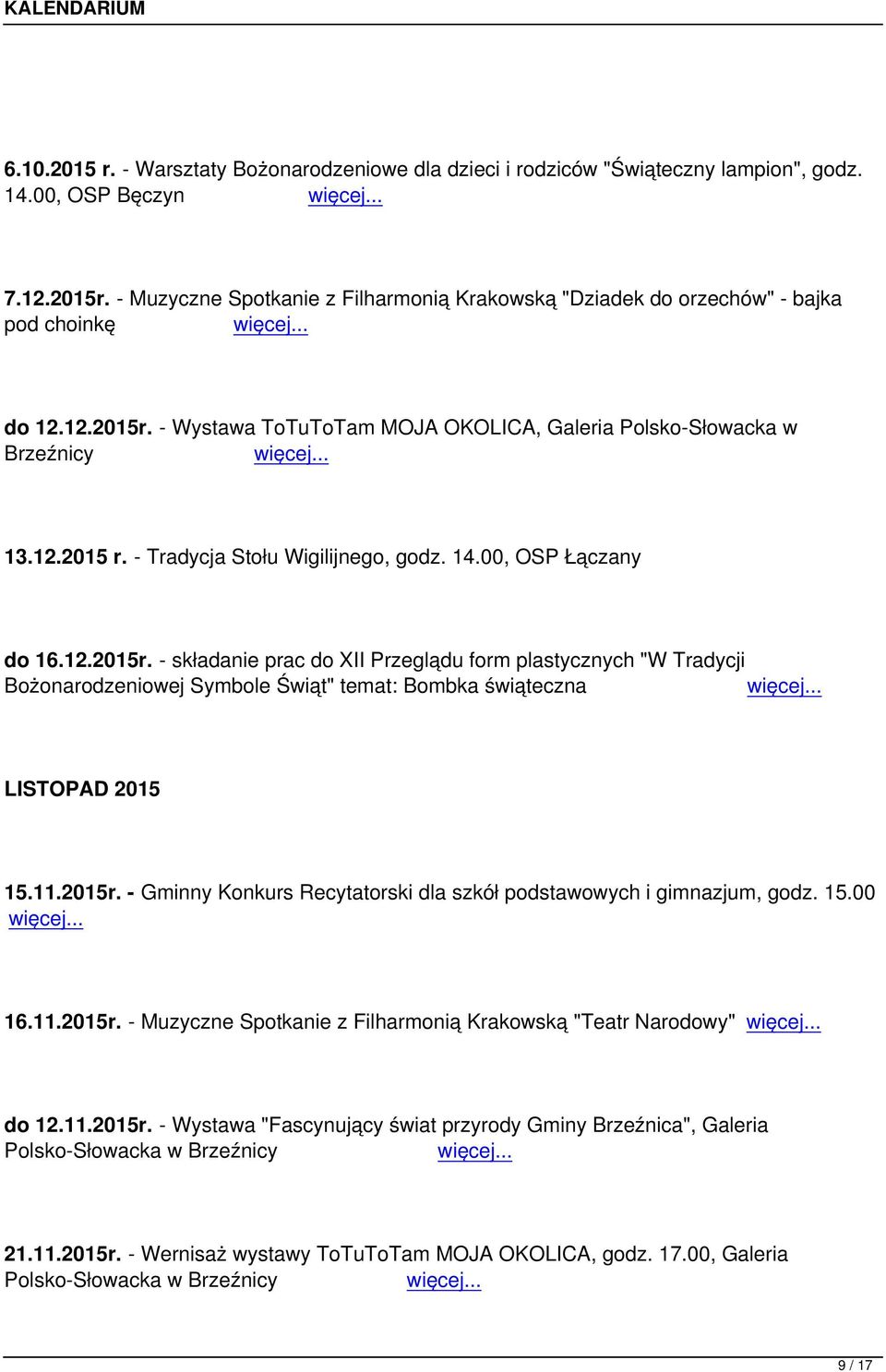 - Tradycja Stołu Wigilijnego, godz. 14.00, OSP Łączany do 16.12.2015r.