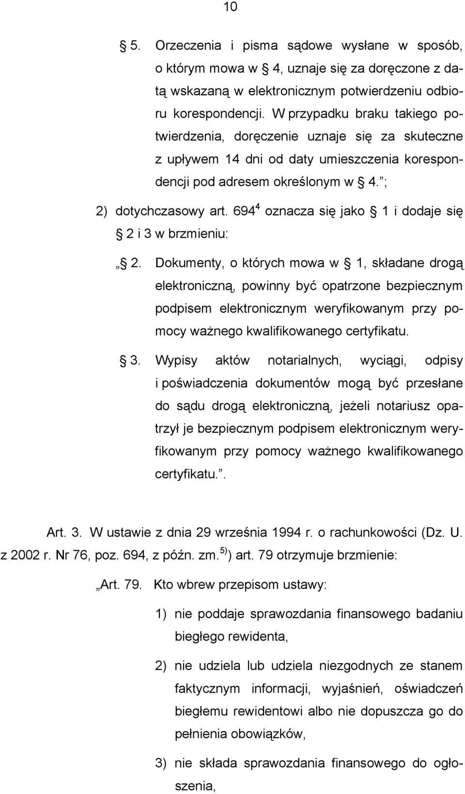 694 4 oznacza się jako 1 i dodaje się 2 i 3 w brzmieniu: 2.