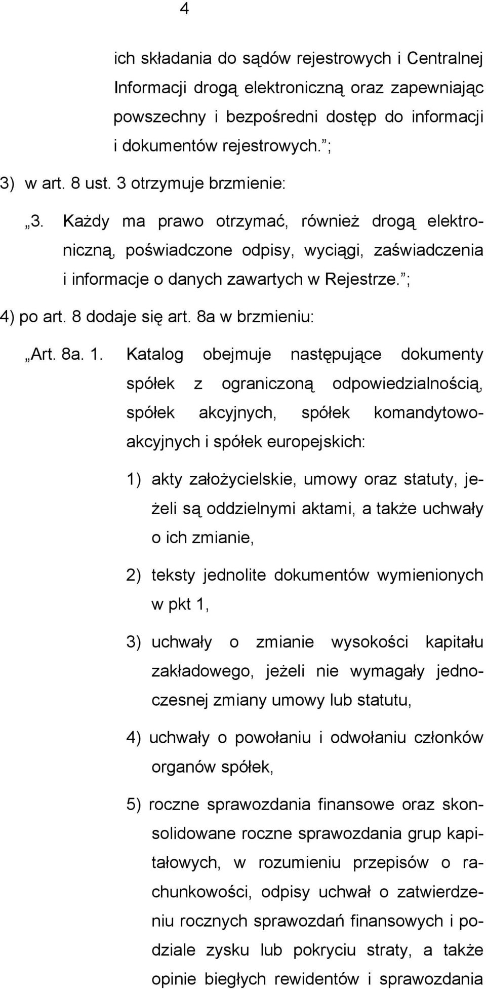 8a w brzmieniu: Art. 8a. 1.
