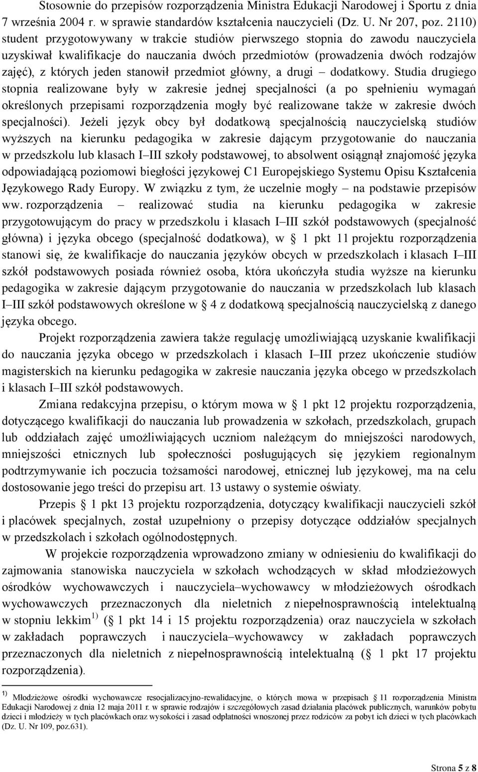stanowił przedmiot główny, a drugi dodatkowy.