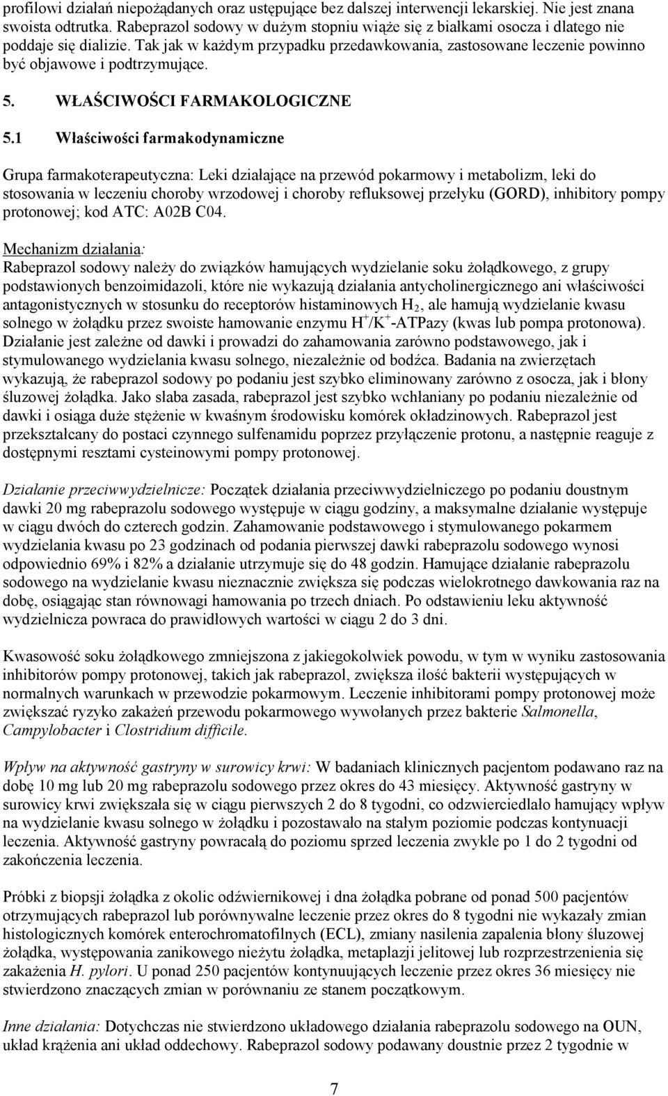 5. WŁAŚCIWOŚCI FARMAKOLOGICZNE 5.