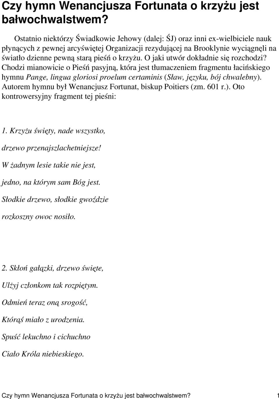krzyżu. O jaki utwór dokładnie się rozchodzi?
