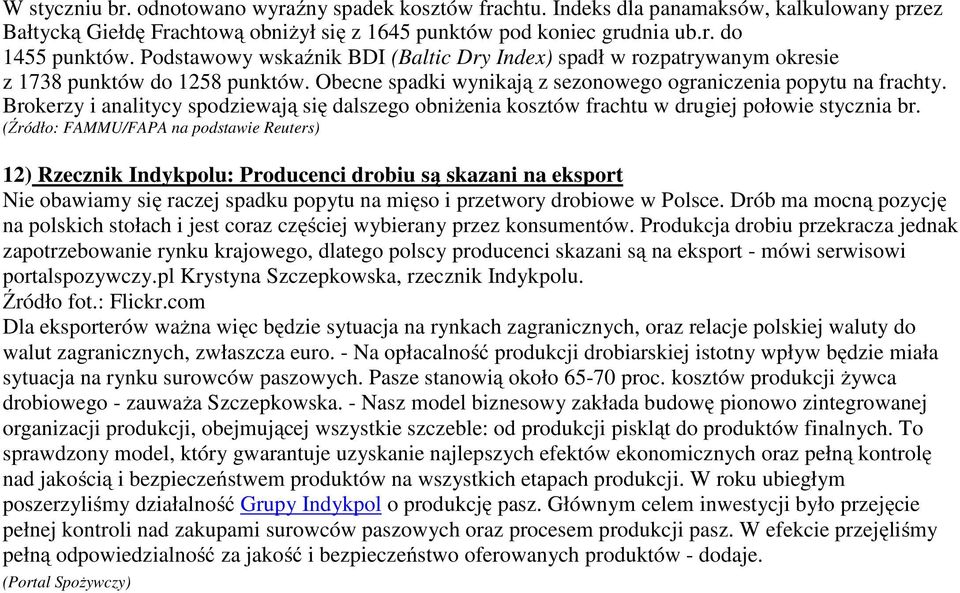 Brokerzy i analitycy spodziewają się dalszego obniżenia kosztów frachtu w drugiej połowie stycznia br.