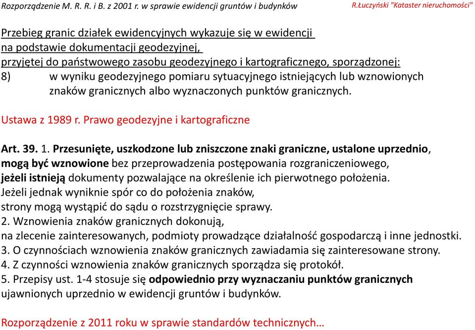 Prawo geodezyjne i kartograficzne Art. 39. 1.