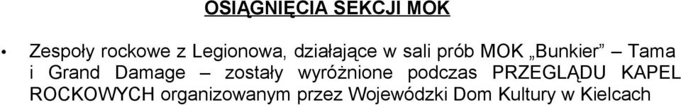 Damage zostały wyróżnione podczas PRZEGLĄDU KAPEL