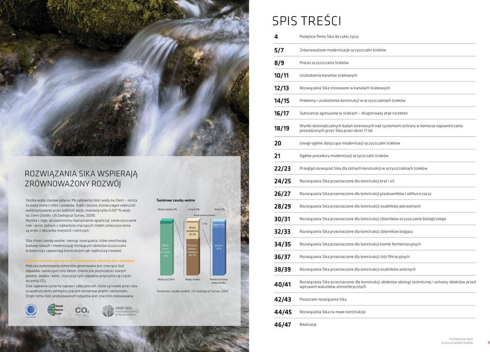 terenowych nad systemami ochrony w komorze napowietrzania prowadzonych przez Sika przez okres 17 lat 20 Uwagi ogólne dotyczące modernizacji oczyszczalni ścieków 21 Ogólne procedury modernizacji