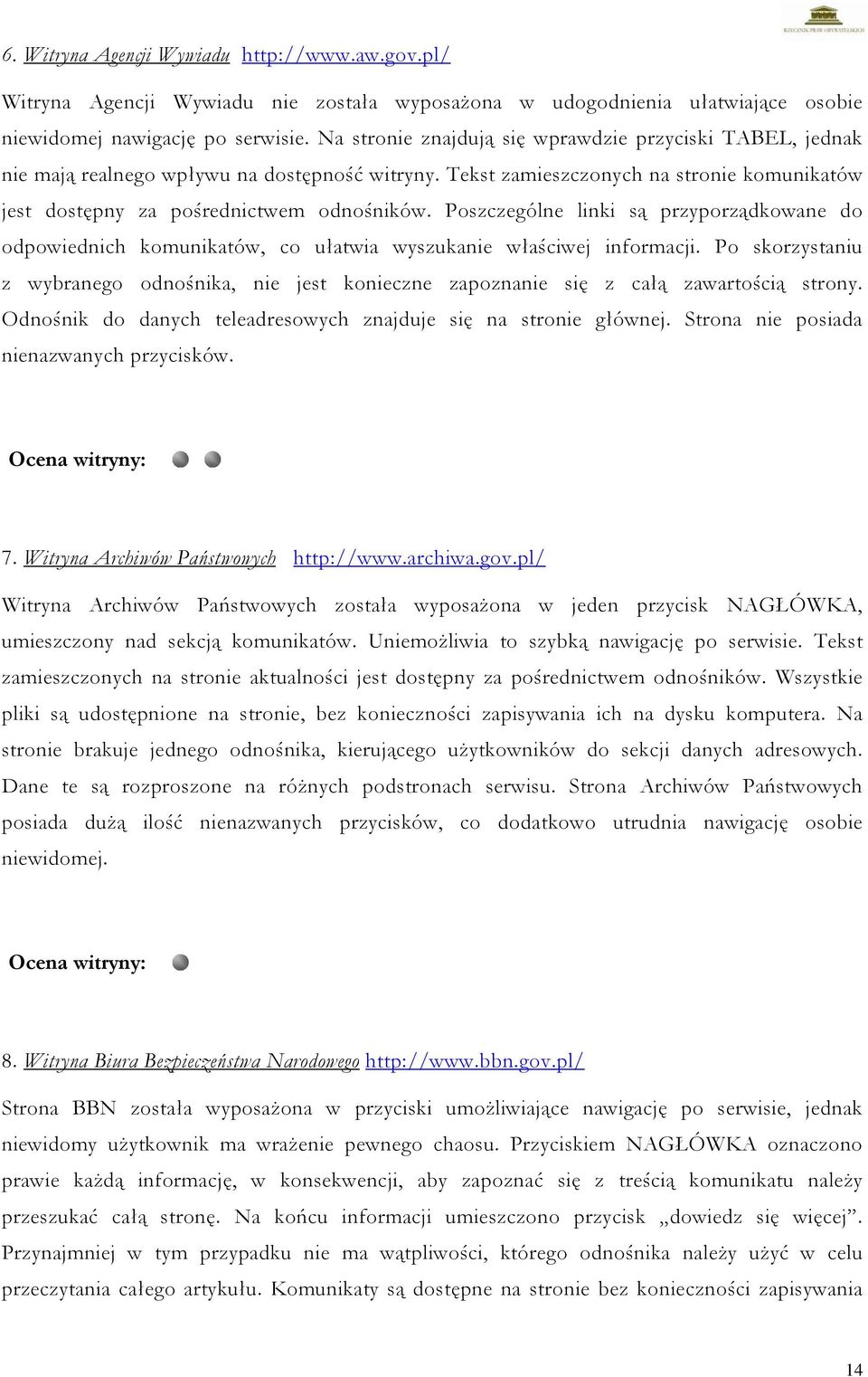 Poszczególne linki są przyporządkowane do odpowiednich komunikatów, co ułatwia wyszukanie właściwej informacji.