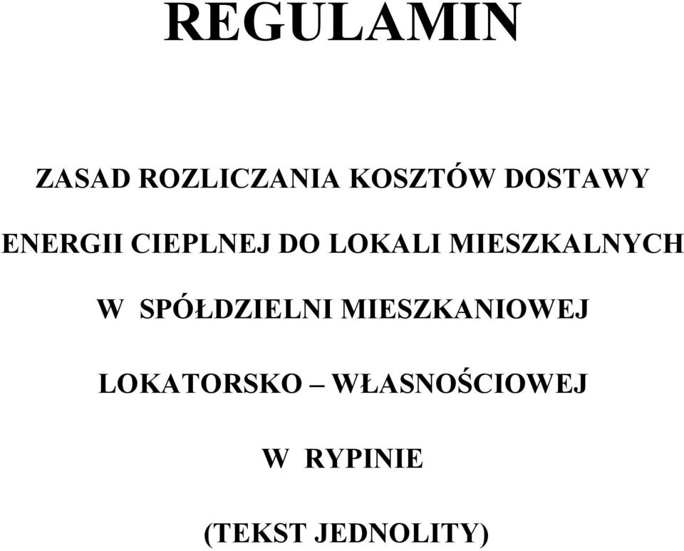 MIESZKALNYCH W SPÓŁDZIELNI MIESZKANIOWEJ