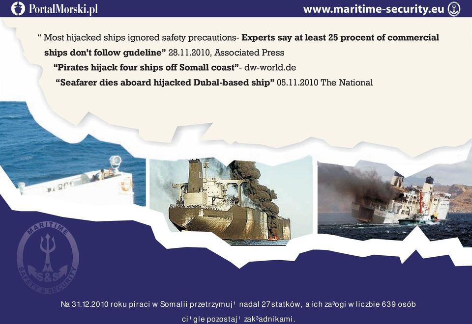2010, Associated Press Pirates hijack four ships off Somall coast - dw-world.