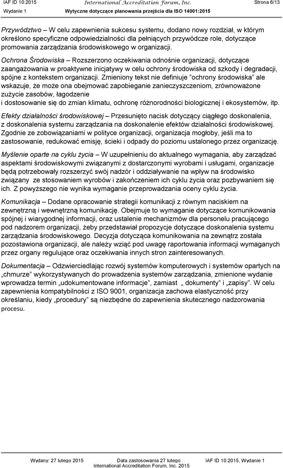 środowiskowego w organizacji.