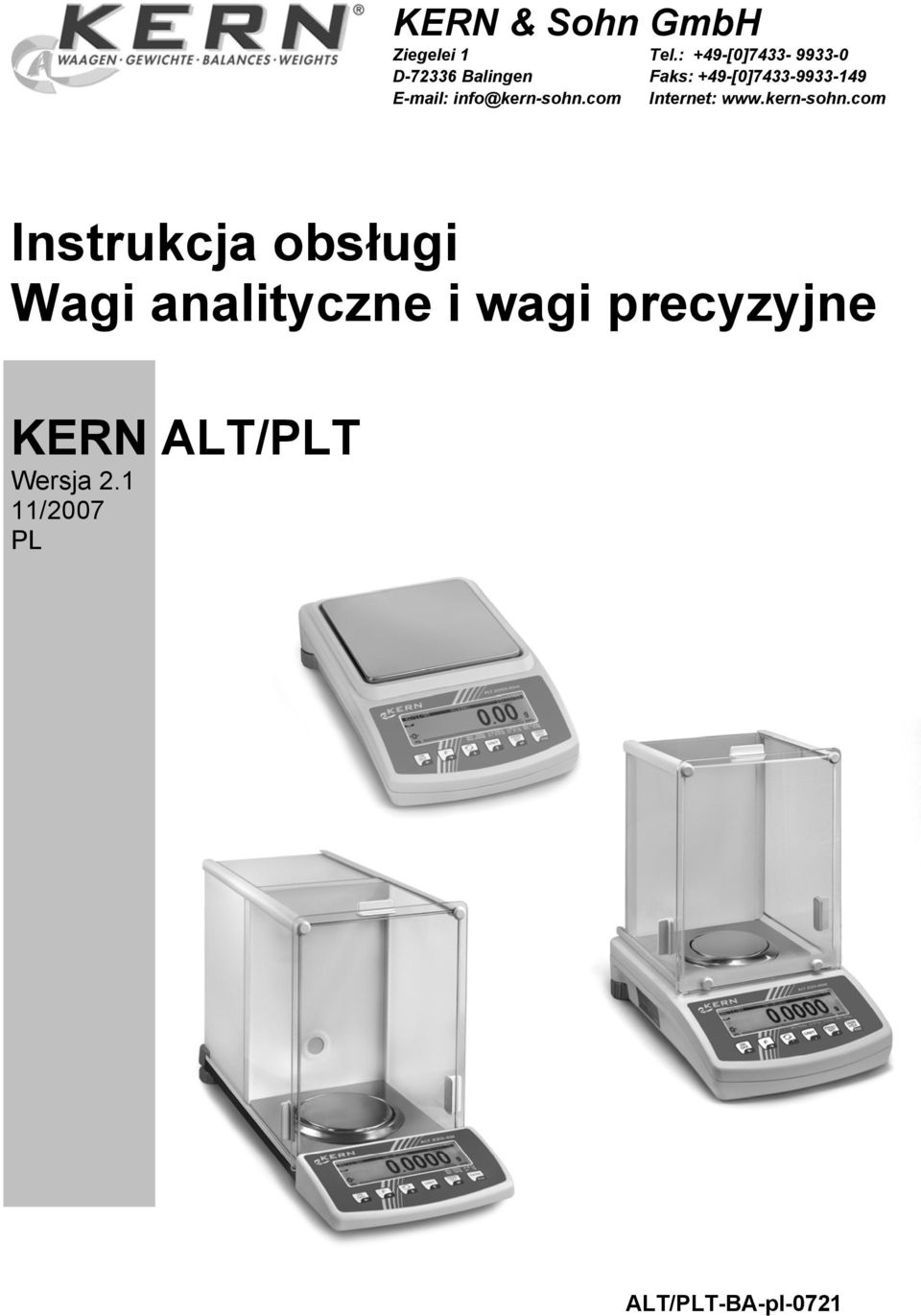 : +49-[]7433-9933- Faks: +49-[]7433-9933-149 Internet: www.