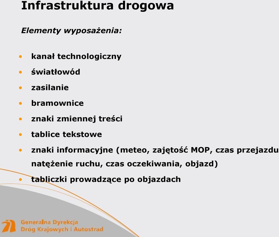 tekstowe znaki informacyjne (meteo, zajętość MOP, czas przejazdu