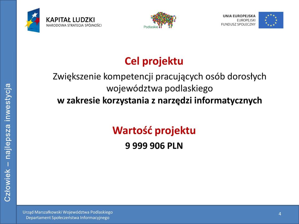 podlaskiego w zakresie korzystania z