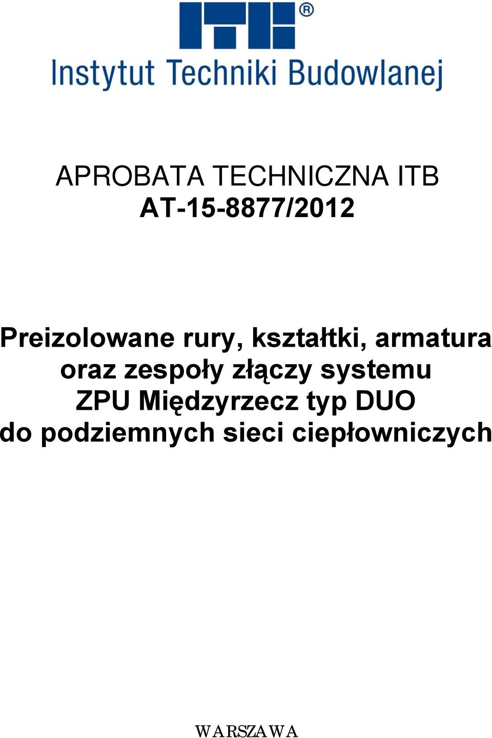 zespoły złączy systemu ZPU Międzyrzecz typ