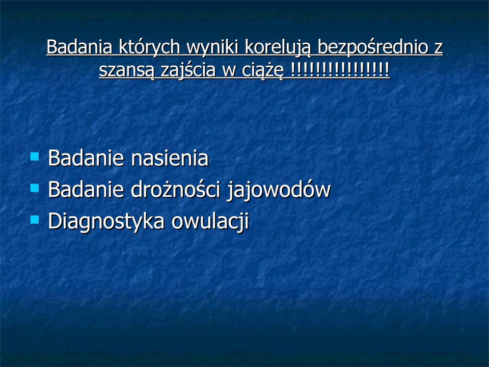 !!!!!!!!!!!!!!! Badanie nasienia