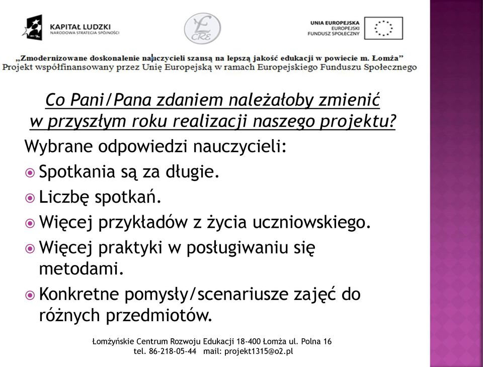 Liczbę spotkań. Więcej przykładów z życia uczniowskiego.