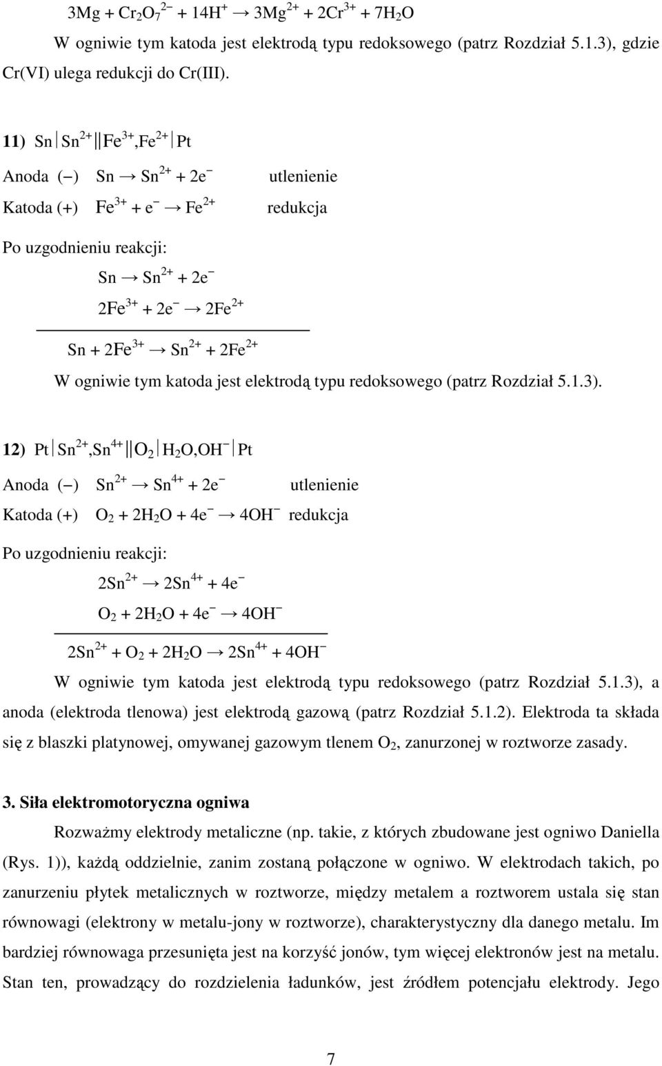 redoksowego (patrz Rozdział 5.1.3).