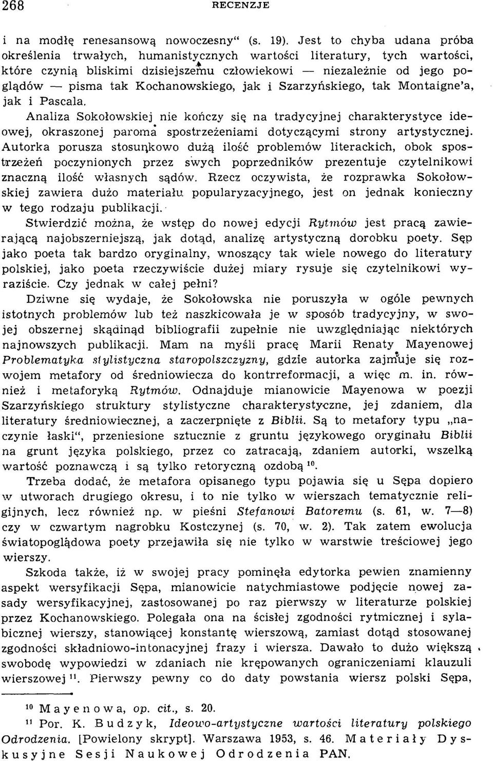 ochanowskiego, jak i Szarzyńskiego, tak M ontaigne a, jak i Pascala.