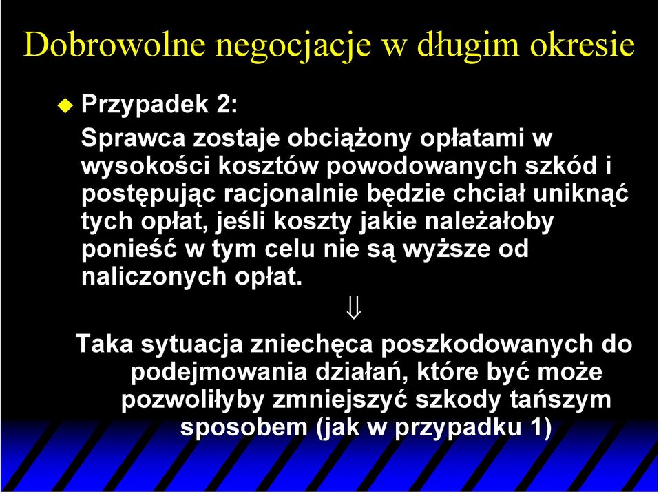 jakie należałoby ponieść w tym celu nie są wyższe od naliczonych opłat.