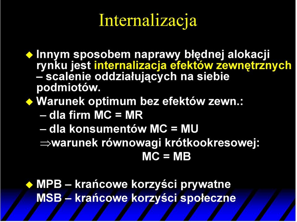 Warunek optimum bez efektów zewn.